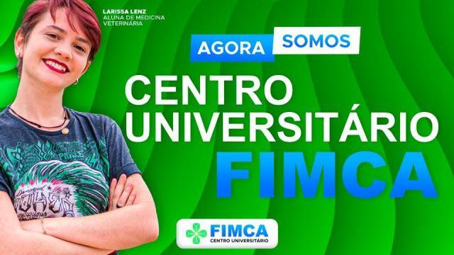 Fimca - Agora somos Centro Universitário - Gente de Opinião