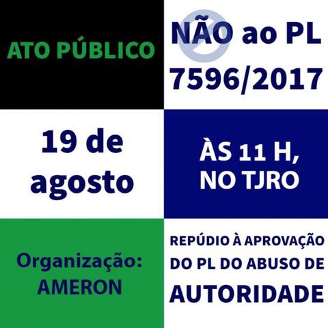 Ato Público contra aprovação PL do Abuso de Autoridade é realizado hoje, no TJRO - Gente de Opinião