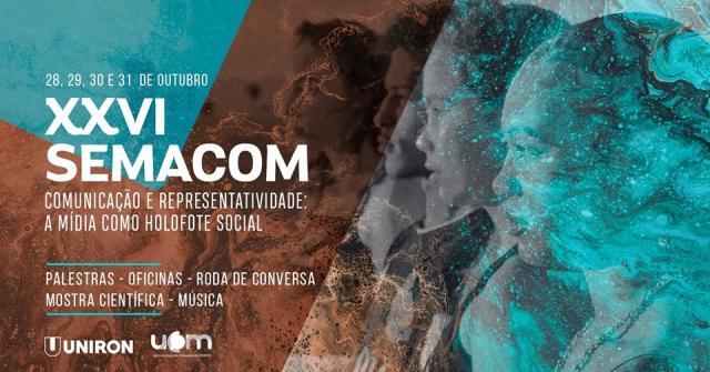 UNIRON: XXVI Semana Acadêmica de Comunicação será realizada  de 28 a 31 de Outubro  - Gente de Opinião