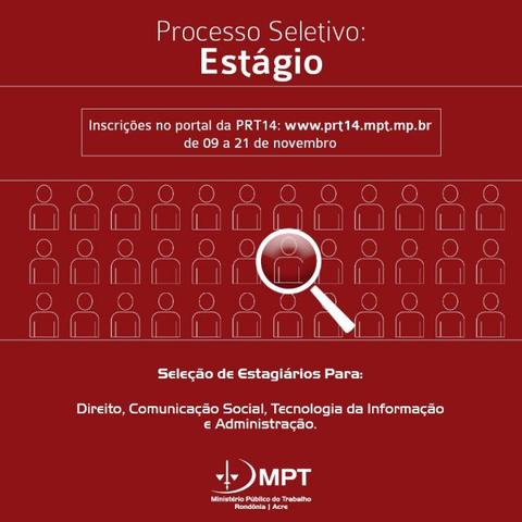 MPT-RO abre inscrições para Processo Seletivo de estagiários de nível superior em Rondônia e Acre - Gente de Opinião