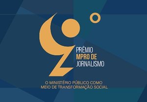 O Portal Gente de Opinião e a Jornalista Viviane Paes concorrem ao 9 Prêmio de Jornalismo do Ministério Público de Rondônia - Gente de Opinião