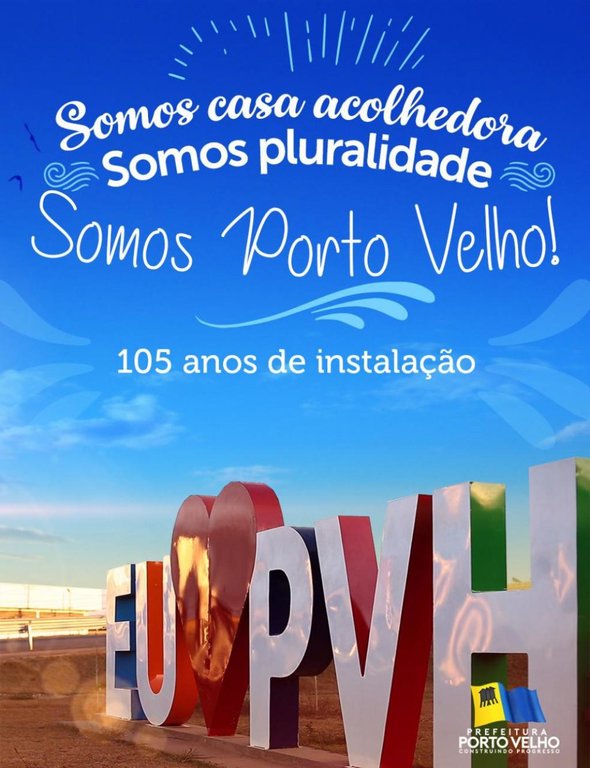 105 ANOS - Hildon Chaves destaca motivos para comemorar aniversário de Porto Velho - Gente de Opinião