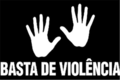 Basta de violência!