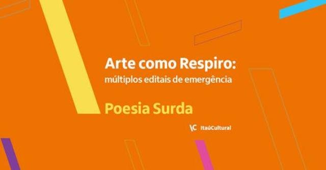  Poetas surdos de todo o país são o foco da quarta área abrangida por Arte como respiro: múltiplos editais de emergência do Itaú Cultural  - Gente de Opinião