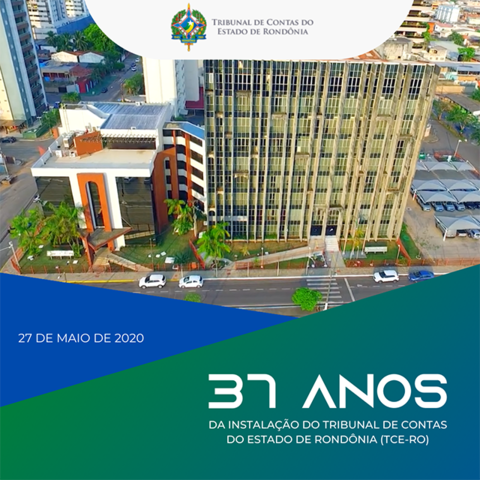 Com criatividade e conectividade, TCE-RO comemora 37 anos de atuação em defesa do erário e da melhoria da gestão pública - Gente de Opinião