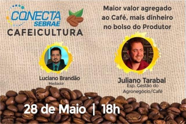 Conecta Sebrae Cafeicultura, quinta-feira (28), às 18h - Gente de Opinião