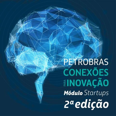 Inscrições para edital de R$10 milhões da Petrobras e Sebrae para startups vão até domingo (28) - Gente de Opinião