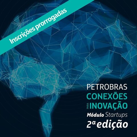 Prorrogadas as inscrições para edital de R$10 milhões do Sebrae e Petrobras para startups - Gente de Opinião