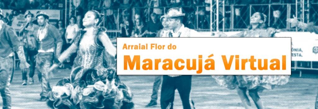 Lenha na Fogueira e o sucesso do Flor do Maracujá Virtual - Gente de Opinião