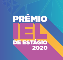 Prêmio IEL de Estágio 2020 está com inscrições abertas para estudantes, empresas e instituições de ensino - Gente de Opinião