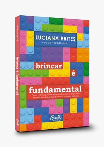 Livro discute a importância da brincadeira na aprendizagem das crianças - Gente de Opinião