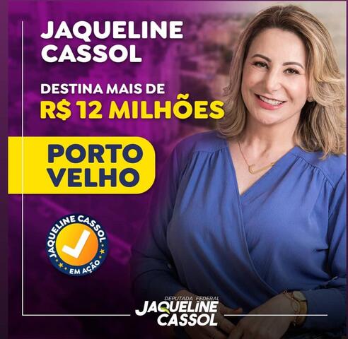 Jaqueline Cassol destina mais de R$ 12 milhões para Porto Velho - Gente de Opinião