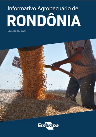 Embrapa disponibiliza análise de dados agropecuários de Rondônia do segundo semestre de 2020 - Gente de Opinião