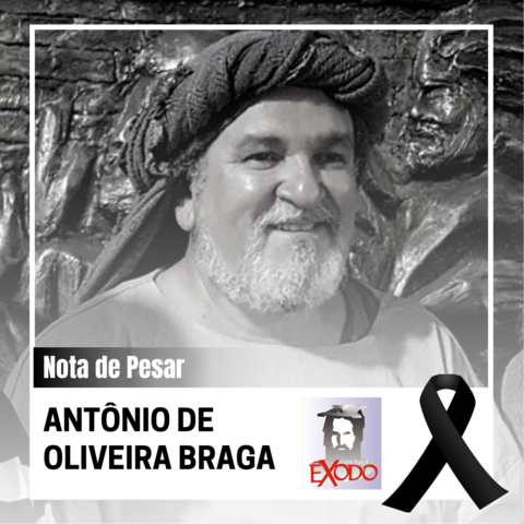 Nota de Pesar do Grupo Teatral Êxodo sobre o falecimento de  Antônio de Oliveira Braga - Gente de Opinião
