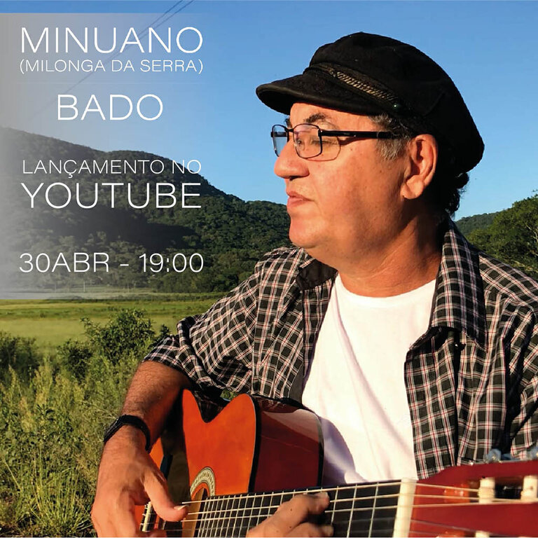 Bado lança hoje clipe da música “Minuano” no seu canal do you tube - Gente de Opinião