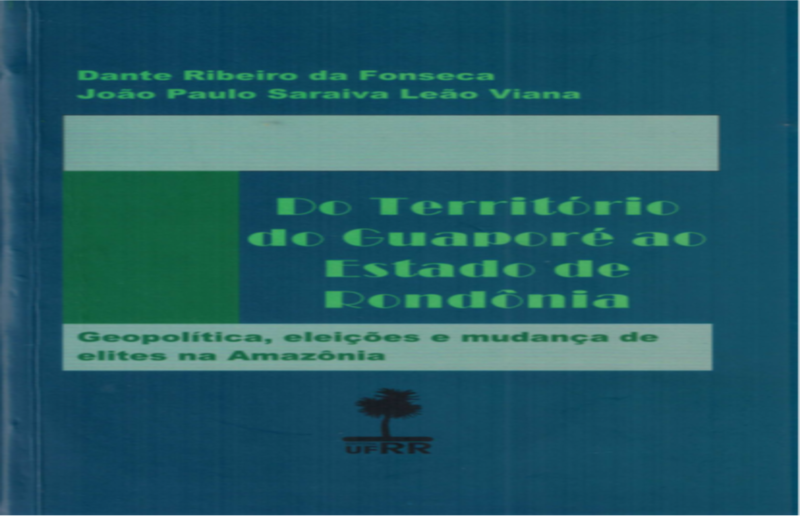 Nova obra sobre a formação histórica de Rondônia foi lançada