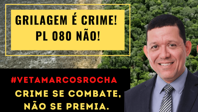 PGE opina por veto do governador a projeto que para ambientalistas legaliza a grilagem - Gente de Opinião