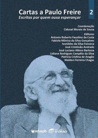Cartas a Paulo Freire – Escritas por quem ousa esperançar - Gente de Opinião