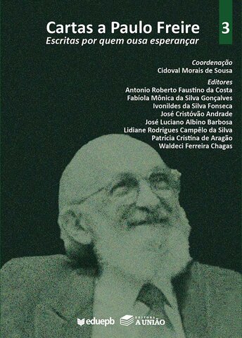 Cartas a Paulo Freire – Escritas por quem ousa esperançar - Gente de Opinião
