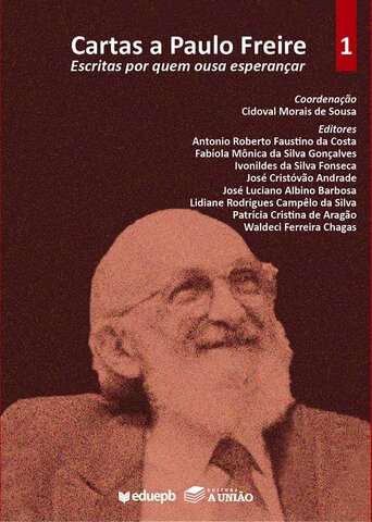 Cartas a Paulo Freire – Escritas por quem ousa esperançar - Gente de Opinião