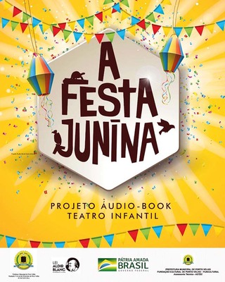A Festa Junina – Projeto audiobook apresenta antigo formato de contos infantis