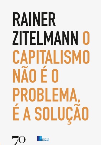 O capitalismo como fonte essencial de prosperidade econômica - Gente de Opinião