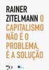 O capitalismo como fonte essencial de prosperidade econômica