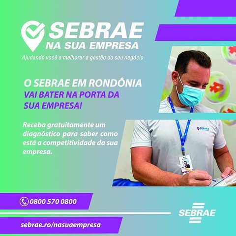 “Sebrae na Sua Empresa”:  Projeto visa auxiliar empresários em Rondônia - Gente de Opinião