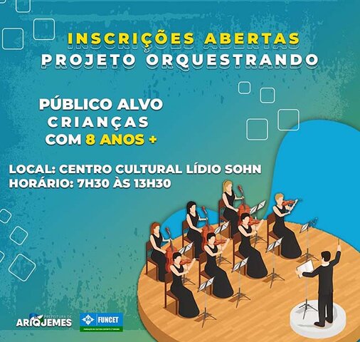  Funcet abre inscrições para o projeto Orquestrando Ariquemes - Gente de Opinião