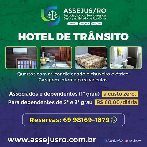 Assejus/RO oferece Hotel de Trânsito aos Associados e Dependentes - Gente de Opinião