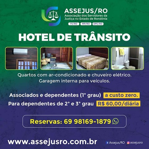 Assejus/RO oferece Hotel de Trânsito aos Associados e Dependentes - Gente de Opinião
