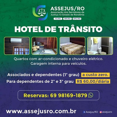 Assejus/RO oferece Hotel de Trânsito aos Associados e Dependentes