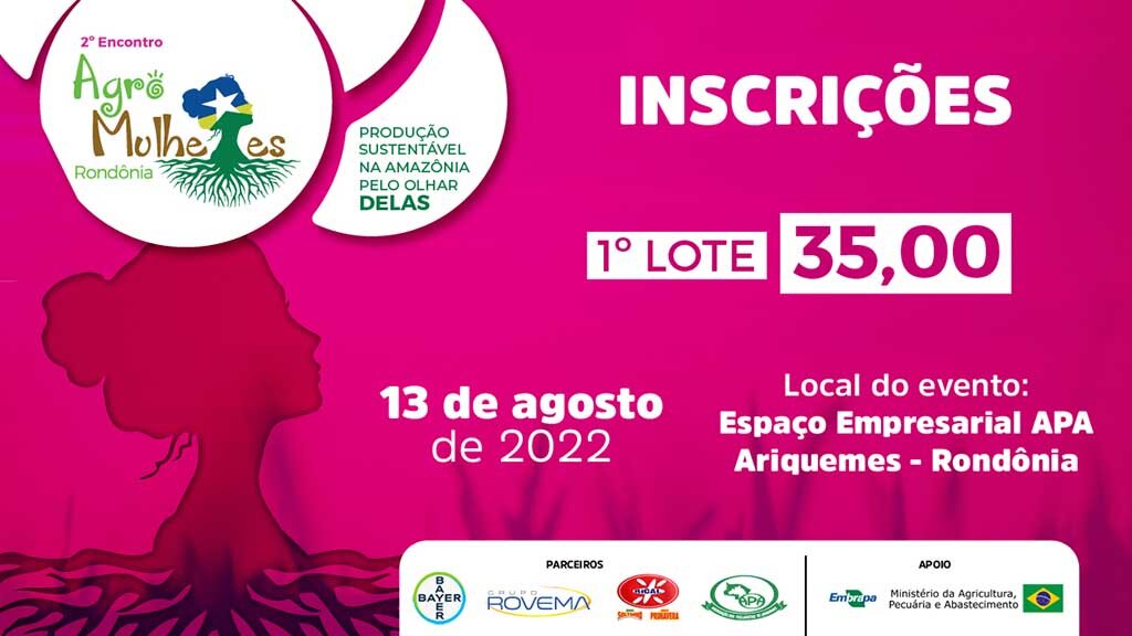 Inscrições abertas para o 2º Encontro Agro Mulheres Rondônia - Gente de Opinião