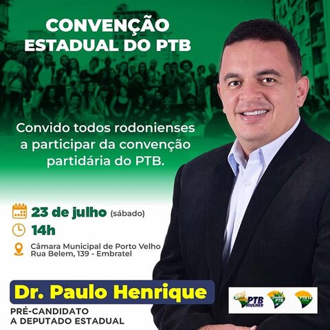 PTB realiza convenção – Dr. Paulo é pré-candidato a deputado estadual   - Gente de Opinião