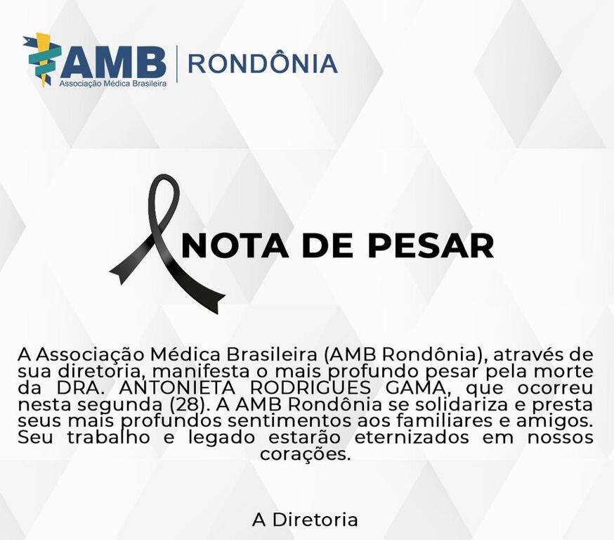 Nota de Pesar da AMB pelo falecimento da Drª. Antonieta Rodrigues Gama  - Gente de Opinião
