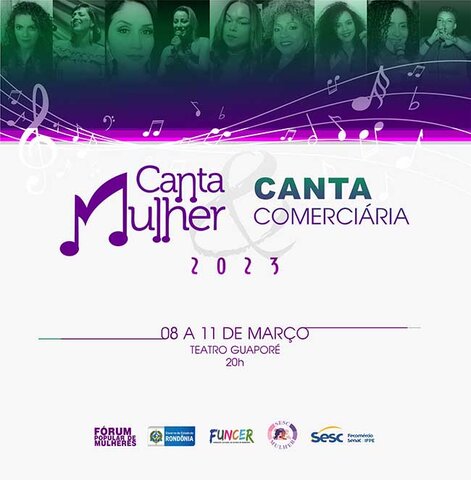 Teatro Guaporé recebe programação do Canta Mulher e Canta Comerciária 2023 - Gente de Opinião
