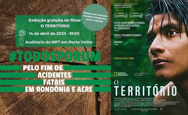 Documentário “O Território”, pré-selecionado para concorrer ao Oscar 2023, será exibido na Semana do Abril Verde, no MPT  - Gente de Opinião