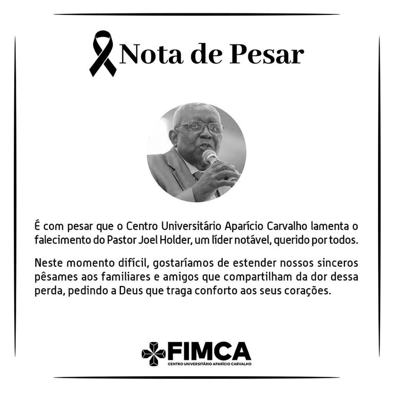 Nota de Pesar da FIMCA pelo falecimento do do Pastor Joel Holder - Gente de Opinião