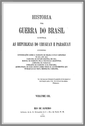 História da Guerra do Brasil, 1870 - Gente de Opinião