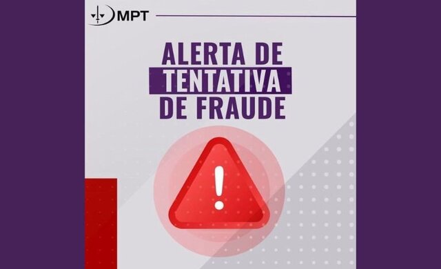 MPT Alerta - Sindicatos, associações e empresas são notificadas a denunciarem fraudes com uso do nome do MPT e seus Membros(as) - Gente de Opinião