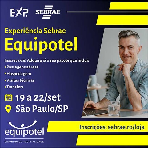 Sebrae RO organiza pacote para viagem técnica ao Equipotel 2023  - Gente de Opinião