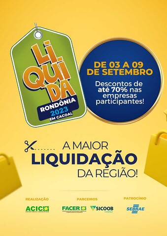Cada vez mais empresas aderem ao Liquida Rondônia 2023 em Cacoal, confira! - Gente de Opinião