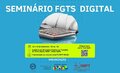 Novas regras do FGTS Digital serão apresentadas em Seminário realizado na sede do MPT em Rondônia 