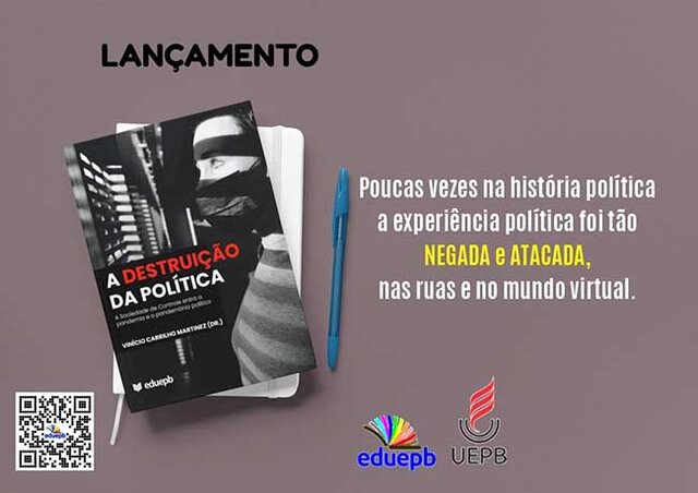 A Destruição da política - publicação da editora da UEPB - de Vinício Carrilho Martinez  - Gente de Opinião