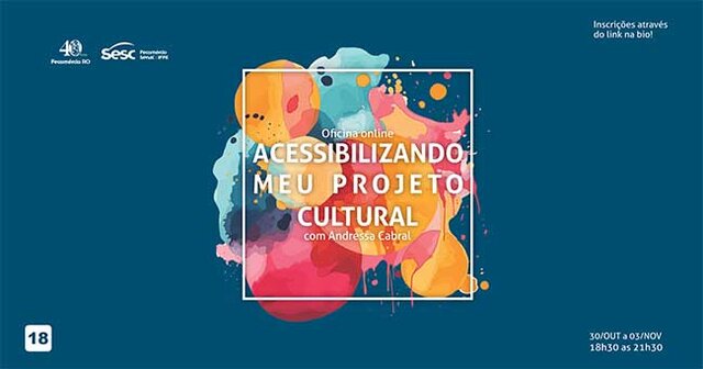 Sesc RO abre inscrições para oficina ‘Acessibilizando meu projeto cultural’  - Gente de Opinião