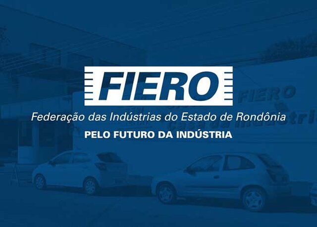 FIERO confia em diálogo aberto pelo governador para melhor solução sobre aumento do ICMS - Gente de Opinião