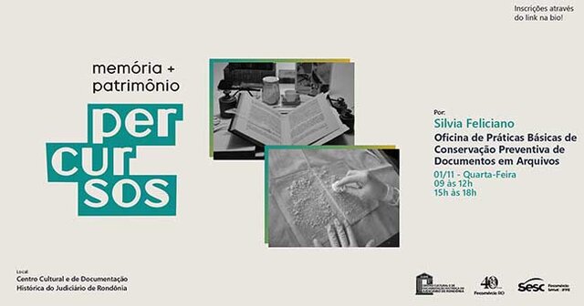 Sesc RO abre inscrições para oficina de ‘Práticas Básicas de Conservação Preventiva de Documentos em Arquivos’ - Gente de Opinião