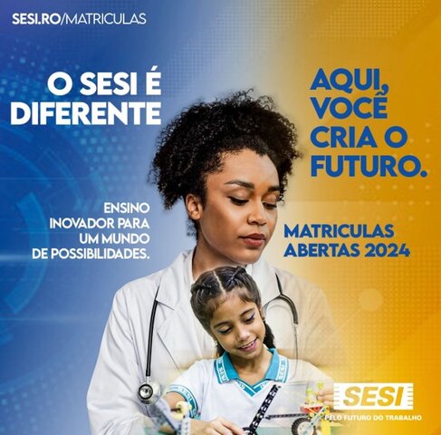 Unidades da Rede SESI de Educação de Rondônia abrem matrículas para 2024 - Gente de Opinião
