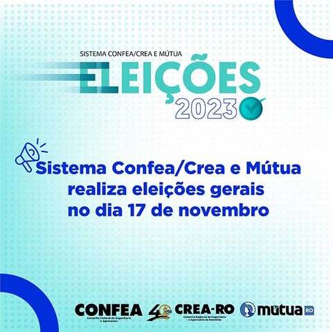 Sistema Confea, Crea e Mútua realiza eleições gerais no dia 17 de novembro - Gente de Opinião