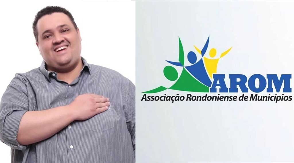 Associação Rondoniense de Municípios - AROM tem novo Diretor Executivo - Gente de Opinião